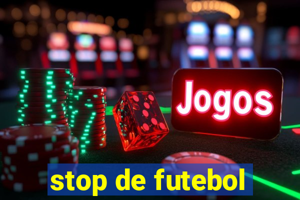 stop de futebol